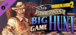 Купить Borderlands 2: Sir Hammerlock’s Big Game Hunt